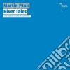 Martin Ptak - River Tales cd