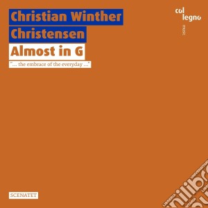 Christian Winther Christensen - Almost In G cd musicale di Christian Winther Christensen