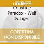 Coastline Paradox - Welf & Eiger cd musicale