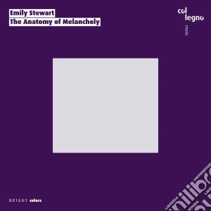 Emily Stewart - The Anatomy Of Melancholy cd musicale