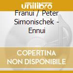Franui / Peter Simonischek - Ennui cd