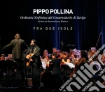 Pippo Pollina - Fra Due Isole cd