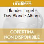 Blonder Engel - Das Blonde Album cd