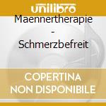 Maennertherapie - Schmerzbefreit