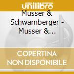 Musser & Schwamberger - Musser & Schwamberger