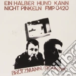(LP Vinile) Brotzmann / Bennink - Ein Halber Hund Kann Nicht Pinkeln vinile