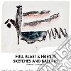 (LP Vinile) Full Blast & Friends - Sketches & Ballads cd