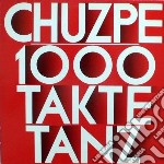 (LP Vinile) Chuzpe - 1000 Takte Tanz
