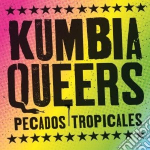 Kumbia Queers - Pecados Tropicales cd musicale di Queers Kumbia