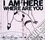 Brotzmann, P./noble, - I Am Here Where Are You