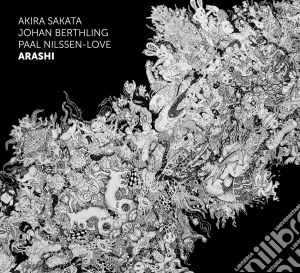 Sakata / Berthling / Nilssen Love - Arashi cd musicale di Sakata/berthling/nil