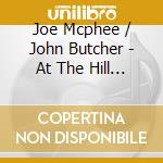 Joe Mcphee / John Butcher - At The Hill Of James Magee cd