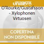 O'Rourke/Gustafsson - Xylophonen Virtuosen cd