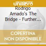 Rodrigo Amado's The Bridge - Further Beyond cd