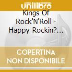 Kings Of Rock'N'Roll - Happy Rockin? Christmas Time