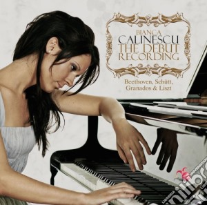 Bianca Calinescu: The Debut Recording cd musicale di Beethoven ludwig van