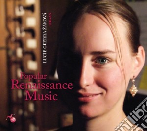 Lucie Guerra Zakova: Popular Renaissance Music cd musicale di Popular Renaissance Music