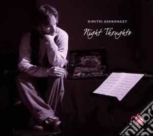 Dimitri Ashkenazy: Night Thoughts cd musicale