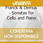 Franck & Demus - Sonatas for Cello and Piano cd