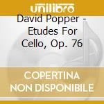David Popper - Etudes For Cello, Op. 76 cd