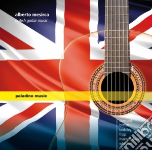 Alberto Mesirca: British Guitar Music cd musicale
