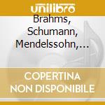 Brahms, Schumann, Mendelssohn, Gernsheim: Works for Violin and Piano