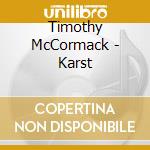 Timothy McCormack - Karst cd