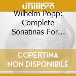 Wilhelm Popp: Complete Sonatinas For Flute And Piano cd
