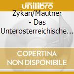 Zykan/Mautner - Das Unterosterreichische Liederbuch cd