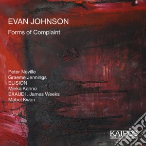 Evan Johnson - Forms Of Complaint cd musicale