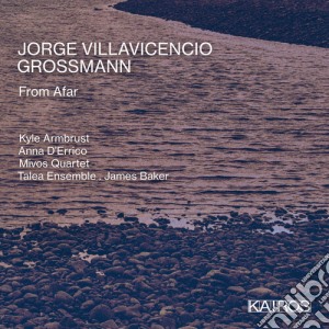 Jorge Villacencio Grossman - From Afar cd musicale