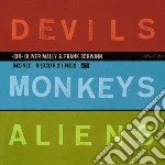 Sir Oliver Mally & F - Devils Monkeys Aliens