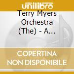 Terry Myers Orchestra (The) - A Tribute To Benny Goodman cd