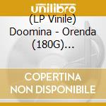 (LP Vinile) Doomina - Orenda (180G) (Limited-Edition) (Colored Vinyl) lp vinile di Doomina