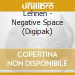 Lehnen - Negative Space (Digipak) cd