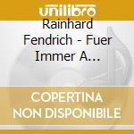 Rainhard Fendrich - Fuer Immer A Wiener-Live cd