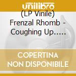 (LP Vinile) Frenzal Rhomb - Coughing Up.. -Coloured- vinile
