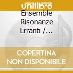 Ensemble Risonanze Erranti / Various - Wally. Entre Parentheses cd