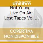 Neil Young - Live On Air: Lost Tapes Vol. 2 cd