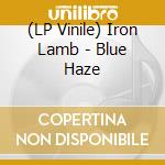 (LP Vinile) Iron Lamb - Blue Haze vinile