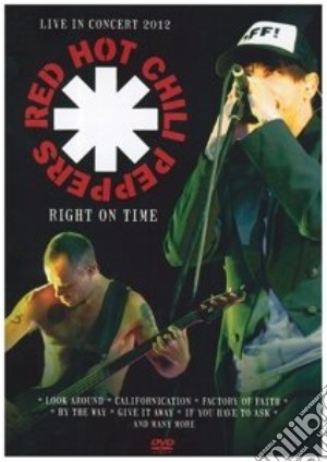 (Music Dvd) Red Hot Chili Peppers - Right On Time cd musicale