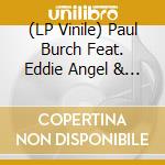 (LP Vinile) Paul Burch Feat. Eddie Angel & Smokestack Lightnin' - One If By Land vinile