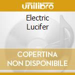 Electric Lucifer cd musicale di Bruce Haack
