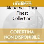 Alabama - Their Finest Collection cd musicale di Alabama