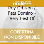 Roy Orbison / Fats Domino - Very Best Of cd