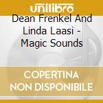 Dean Frenkel And Linda Laasi - Magic Sounds cd