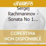 Sergej Rachmaninov - Sonata No 1 & 2 cd