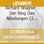 Richard Wagner - Der Ring Des Nibelungen (2 Cd) cd musicale di Asher Fisch/state Opera