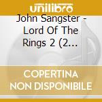 John Sangster - Lord Of The Rings 2 (2 Cd) cd