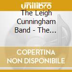 The Leigh Cunningham Band - The View From Here cd